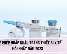 Giấy Phép Nhập Khẩu Trang Thiết Bị Y Tế