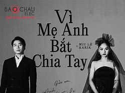 Vì Mẹ Anh Bắt Chia Tay Hợp Âm